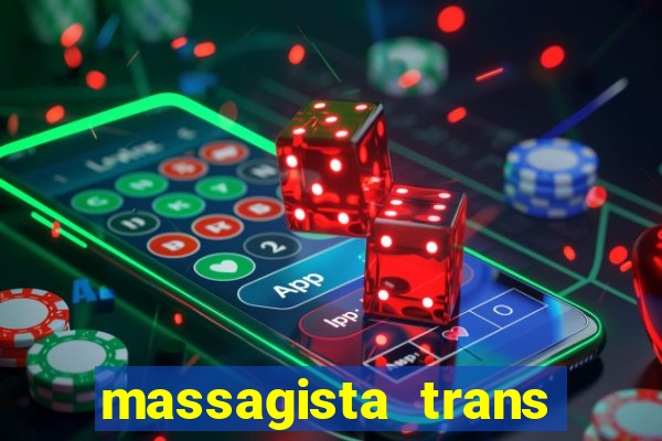 massagista trans sao paulo